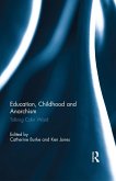 Education, Childhood and Anarchism (eBook, ePUB)