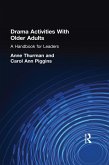 Drama Activities With Older Adults (eBook, ePUB)