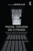 Prisons, Terrorism and Extremism (eBook, ePUB)