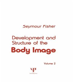 Development and Structure of the Body Image (eBook, PDF) - Fisher, S.