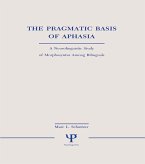 The Pragmatic Basis of Aphasia (eBook, ePUB)