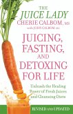Juicing, Fasting, and Detoxing for Life (eBook, ePUB)