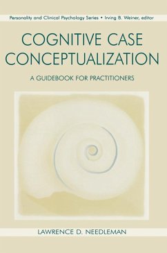 Cognitive Case Conceptualization (eBook, PDF) - Needleman, Lawrence D.