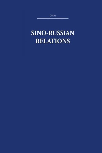 Sino-Russian Relations (eBook, PDF) Sino-Russian Relations (eBook, PDF)
