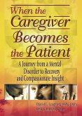 When the Caregiver Becomes the Patient (eBook, ePUB)