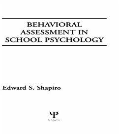Behavioral Assessment in School Psychology (eBook, PDF) - Shapiro, Edward S.