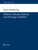 Ballistic-Missile Defence and Strategic Stability (eBook, PDF)