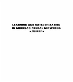 Learning and Categorization in Modular Neural Networks (eBook, PDF) - Murre, Jacob M. J.