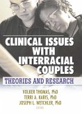 Clinical Issues with Interracial Couples (eBook, PDF) Clinical Issues with Interracial Couples (eBook, PDF)