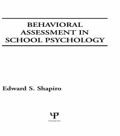 Behavioral Assessment in School Psychology (eBook, ePUB) - Shapiro, Edward S.