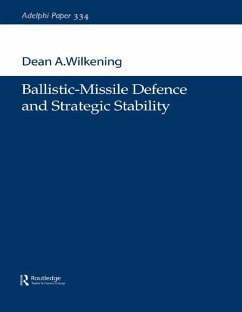 Ballistic-Missile Defence and Strategic Stability (eBook, ePUB) - Wilkening, Dean A.