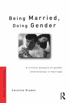 Being Married, Doing Gender (eBook, PDF) - Dryden, Caroline