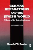 German Reparations and the Jewish World (eBook, PDF) German Reparations and the Jewish World (eBook, PDF)
