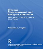Chicano Empowerment and Bilingual Education (eBook, ePUB)