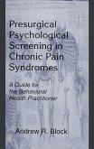 Presurgical Psychological Screening in Chronic Pain Syndromes (eBook, ePUB)