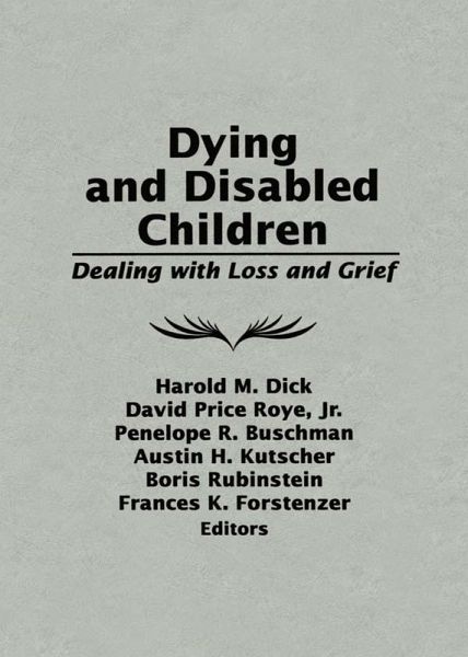 Dying and Disabled Children (eBook, ePUB)