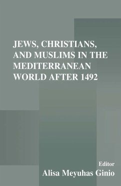 Cover Jews, Christians, and Muslims in the Mediterranean World After 1492 (eBook, PDF)