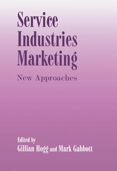 Service Industries Marketing (eBook, ePUB) Service Industries Marketing (eBook, ePUB)
