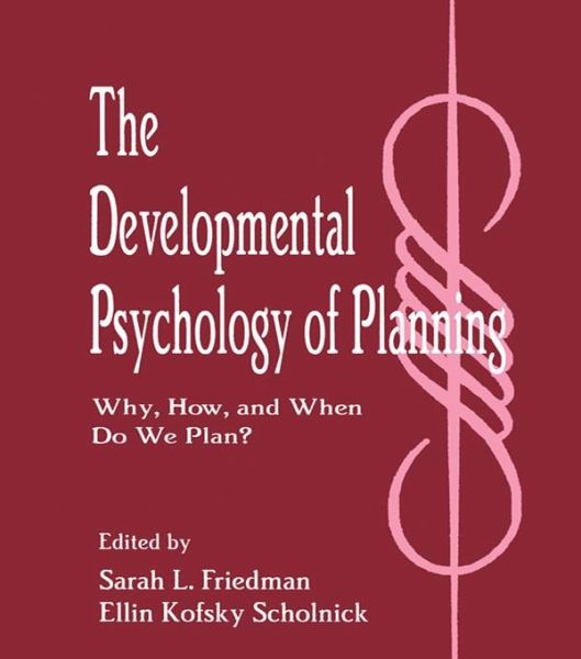 The Developmental Psychology of Planning (eBook, PDF) The Developmental Psychology of Planning (eBook, PDF)