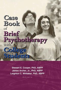 Case Book of Brief Psychotherapy with College Students (eBook, ePUB) - Whitaker, Leighton; Cooper, Stewart; Archer Jr, James