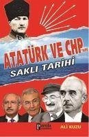 Atatürk ve CHPnin Sakli Tarihi - Kuzu, Ali
