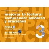 Mejorar la lectura : comprender palabras y oraciones : nivel 3 : para niños de 6 a 8 años Mejorar la lectura : comprender palabras y oraciones : nivel 3 : para niños de 6 a 8 años