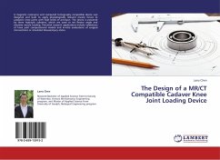 The Design of a MR/CT Compatible Cadaver Knee Joint Loading Device - Chen, Larry