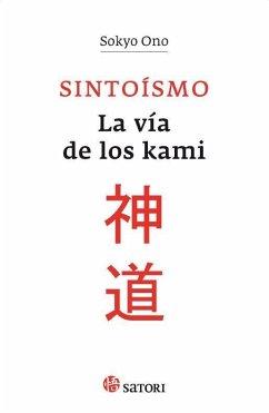 Sintoísmo : la vía de los kami - Ono, Sokyo