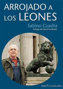 Arrojado a los leones - Cuadra Lasarte, Sabino