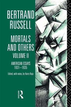 Mortals and Others, Volume II (eBook, ePUB) - Russell, Bertrand Mortals and Others, Volume II (eBook, ePUB) - Russell, Bertrand
