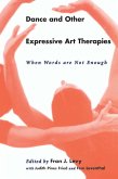 Dance and Other Expressive Art Therapies (eBook, PDF)
