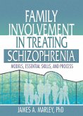 Family Involvement in Treating Schizophrenia (eBook, ePUB)