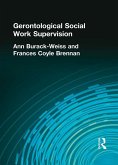 Gerontological Social Work Supervision (eBook, ePUB)