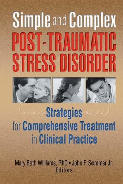 Simple and Complex Post-Traumatic Stress Disorder (eBook, PDF) - Williams, Mary Beth; Sommer Jr., John F
