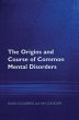 The Origins and Course of Common Mental... - Bild 1