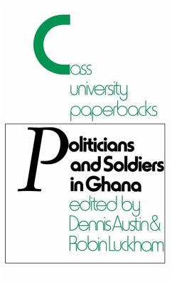 Cover Politicians and Soldiers in Ghana 1966-1972 (eBook, PDF)