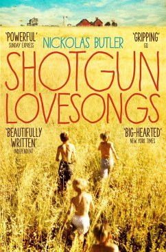 Shotgun Lovesongs (eBook, ePUB) - Butler, Nickolas