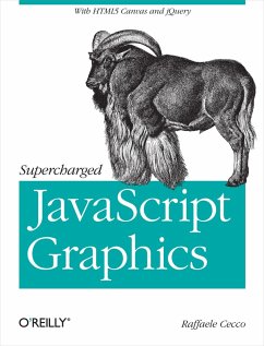 Supercharged JavaScript Graphics (eBook, ePUB) - Cecco, Raffaele