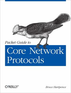 Packet Guide to Core Network Protocols (eBook, ePUB) - Hartpence, Bruce
