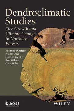 Dendroclimatic Studies (eBook, PDF) - D'Arrigo, Rosanne; Davi, Nicole; Jacoby, Gordon; Wilson, Rob; Wiles, Greg