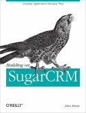 Building on SugarCRM (eBook, ePUB)