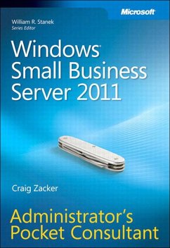Windows Small Business Server 2011 Administrator's Pocket Consultant (eBook, ePUB) - Zacker, Craig