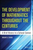The Development of Mathematics Throughout the Centuries (eBook, ePUB)