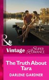 The Truth About Tara (Mills & Boon Vintage Superromance) (eBook, ePUB)