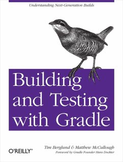 Building and Testing with Gradle (eBook, ePUB) - Berglund, Tim