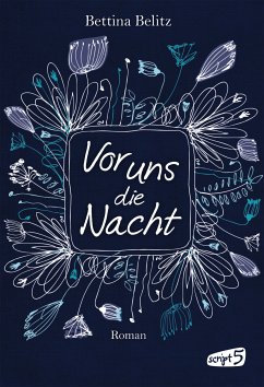 Vor uns die Nacht (eBook, ePUB) - Belitz, Bettina