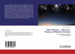 New Physics... New Era Theory of Madun Vortices - Hazaymeh, Ahmad