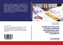Tribologicheskie osnovy vybora materialov dlya frikcionnyh ustrojstv Tribologicheskie osnovy vybora materialov dlya frikcionnyh ustrojstv