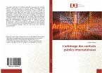 L'arbitrage des contrats publics Internationaux