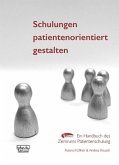 Schulungen patientenorientiert gestalten Schulungen patientenorientiert gestalten
